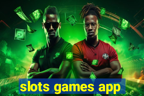 slots games app